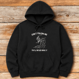 Youll Never Make IT Hoodie Gift For Skier