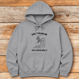 Youll Never Make IT Hoodie Gift For Skier