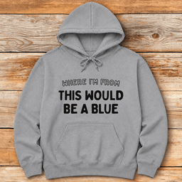 Where Im From Hoodie Gift For Skier
