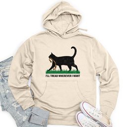 I'll Tread Wherever I Want Unisex Midweight Hoodie