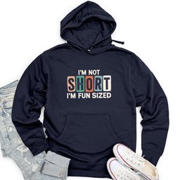 I'm Not Short Unisex Midweight Hoodie