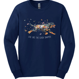 Rottweiler Live Like The Leash Snapped Long Sleeve Shirt Gift For Dog Lover