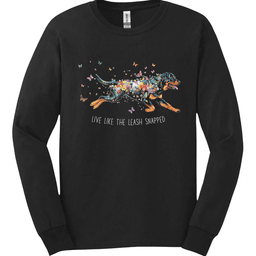 Rottweiler Live Like The Leash Snapped Long Sleeve Shirt Gift For Dog Lover