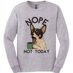 Rat Terrier Not Today Long Sleeve Shirt Gift For Dog Lover