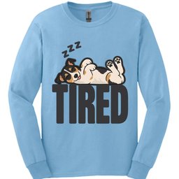 Rat Terrier Tired Dog Long Sleeve Shirt Gift For Dog Lover