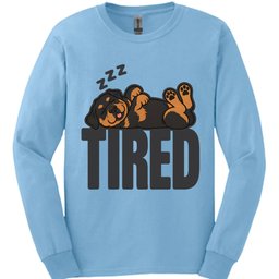 Rottweiler Tired Dog Long Sleeve Shirt Gift For Dog Lover
