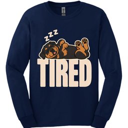Rottweiler Tired Dog Long Sleeve Shirt Gift For Dog Lover