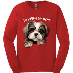 Shih Tzu Did Someone Say Treat Long Sleeve Shirt Gift For Dog Lover