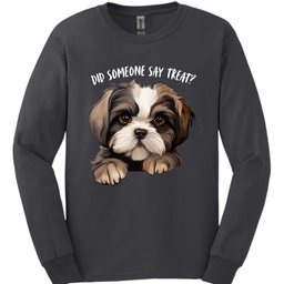 Shih Tzu Did Someone Say Treat Long Sleeve Shirt Gift For Dog Lover