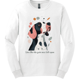 Springer Spaniel Live Like The Gate Was Left Open Long Sleeve Shirt Gift For Dog Lover