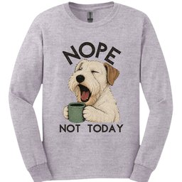 Sealyham Terrier Not Today Long Sleeve Shirt Gift For Dog Lover