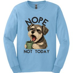 Schnoodle Not Today Long Sleeve Shirt Gift For Dog Lover
