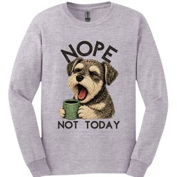 Schnoodle Not Today Long Sleeve Shirt Gift For Dog Lover