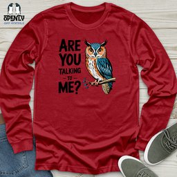 Are You Talking To Me Unisex Long Sleeve Tee Gift For Animal Lover