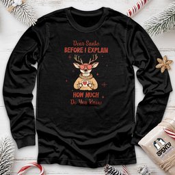 Dear Santa Before I Explain Unisex Long Sleeve Tee Gift For Animal Lover