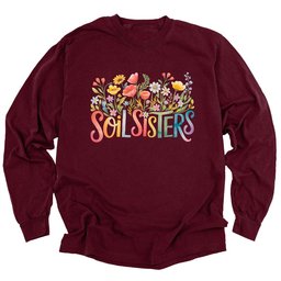 Soil Sisters Long Sleeve Shirt T Shirt Gift For Gardener