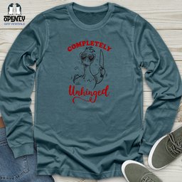 Completely Unhinged Unisex Long Sleeve Tee Gift For Animal Lover