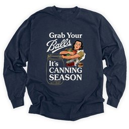 Grab Your Balls Long Sleeve Shirt T Shirt Gift For Gardener