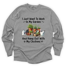 Garden And Chickens Long Sleeve Shirt T Shirt Gift For Gardener