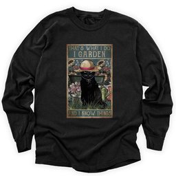 Garden And Know Things Long Sleeve Shirt T Shirt Gift For Gardener