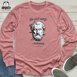 Ehh Good Enough Mediocrates Unisex Long Sleeve Tee Gift For Animal Lover