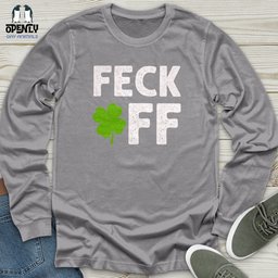Feck Off Unisex Long Sleeve Tee Gift For Animal Lover