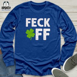 Feck Off Unisex Long Sleeve Tee Gift For Animal Lover