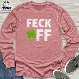 Feck Off Unisex Long Sleeve Tee Gift For Animal Lover