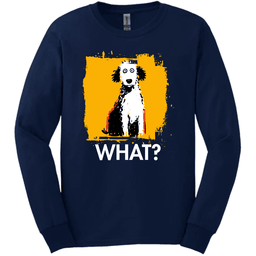 Poodle What Dog Long Sleeve Tee Gift For Dog Lover