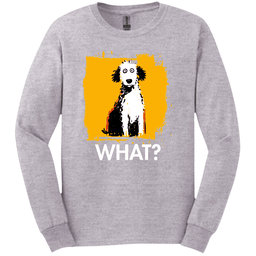 Poodle What Dog Long Sleeve Tee Gift For Dog Lover