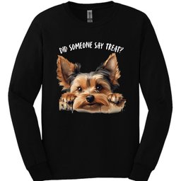 Yorkshire Did Someone Say Treat Long Sleeve Shirt Gift For Dog Lover