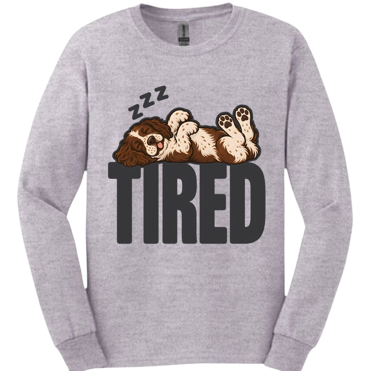 Sprocker Tired Dog Long Sleeve Shirt Gift For Dog Lover