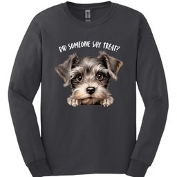 Schnauzer Did Someone Say Treat Long Sleeve Shirt Gift For Dog Lover