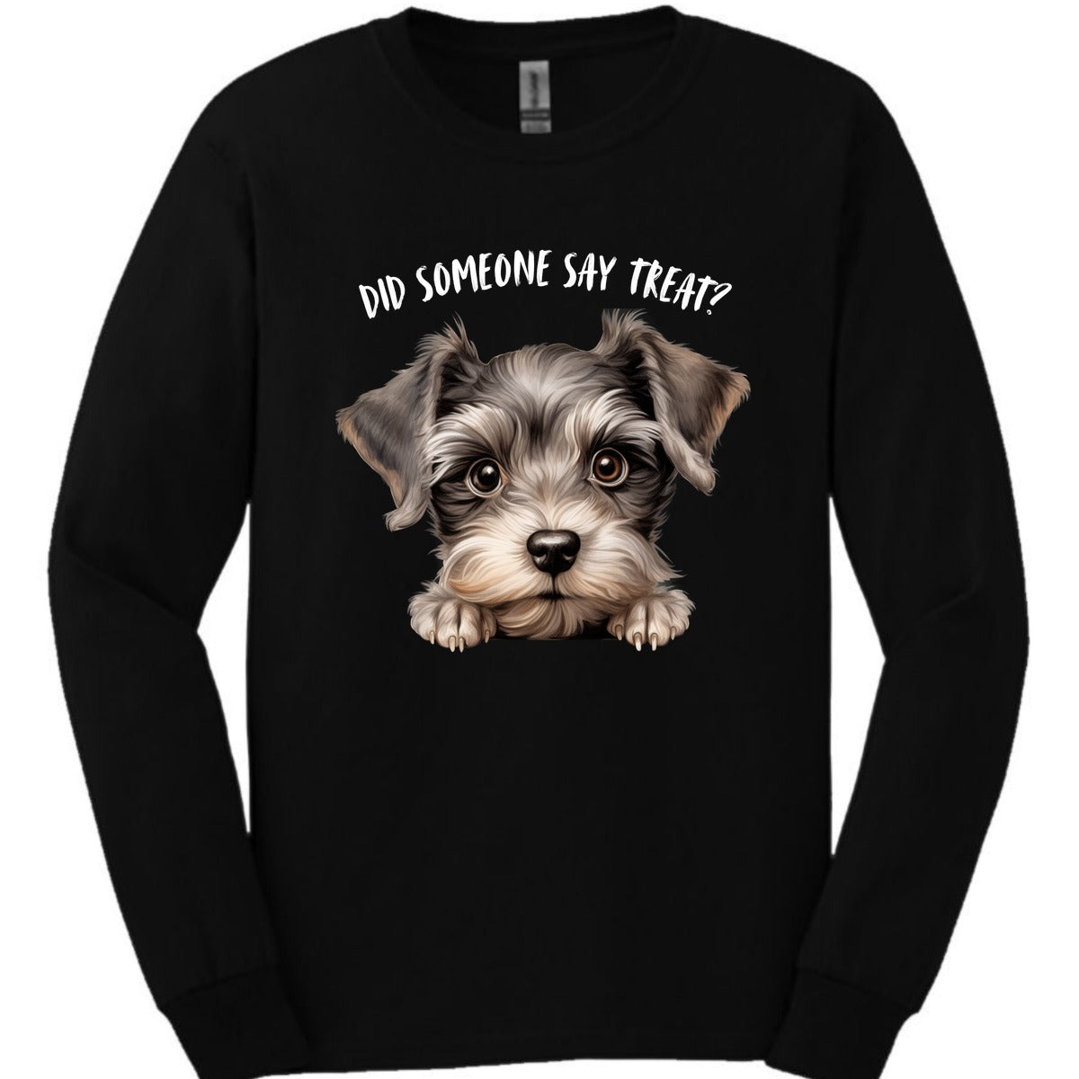 Schnauzer Did Someone Say Treat Long Sleeve Shirt Gift For Dog Lover
