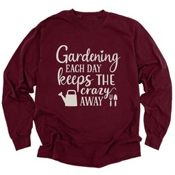 Gardening Keeps Crazy Away Long Sleeve Shirt T Shirt Gift For Gardener