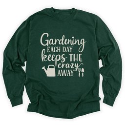 Gardening Keeps Crazy Away Long Sleeve Shirt T Shirt Gift For Gardener