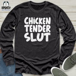 Chicken Tender Slut Unisex Long Sleeve Tee Gift For Animal Lover