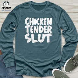 Chicken Tender Slut Unisex Long Sleeve Tee Gift For Animal Lover