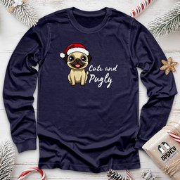Cute And Pugly Unisex Long Sleeve Tee Gift For Animal Lover