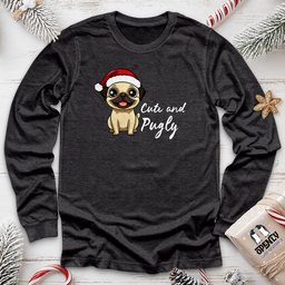 Cute And Pugly Unisex Long Sleeve Tee Gift For Animal Lover