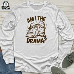 Am I The Drama Unisex Long Sleeve Tee Gift For Animal Lover