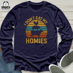 I Dont Eat My Homies Unisex Long Sleeve Tee Gift For Animal Lover
