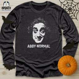 Abby Normal Unisex Long Sleeve Tee Gift For Animal Lover