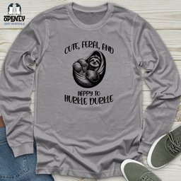 Cute Feral And Happy Unisex Long Sleeve Tee Gift For Animal Lover