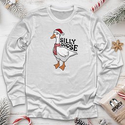 Silly Goose Unisex Long Sleeve Tee Gift For Animal Lover