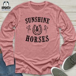 Sunshine And Horses Unisex Long Sleeve Tee Gift For Horse Lover