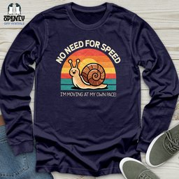No Need For Speed Unisex Long Sleeve Tee Gift For Animal Lover