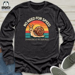 No Need For Speed Unisex Long Sleeve Tee Gift For Animal Lover