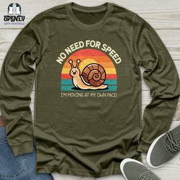 No Need For Speed Unisex Long Sleeve Tee Gift For Animal Lover