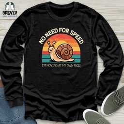 No Need For Speed Unisex Long Sleeve Tee Gift For Animal Lover